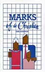 Marks Of A Christian By Earl Robinson